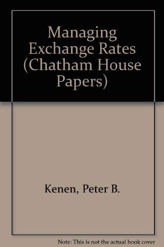9780876090619: Managing Exchange Rates