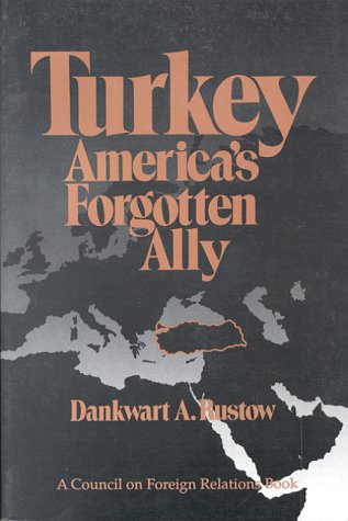 Beispielbild fr Turkey, America's Forgotten Ally zum Verkauf von Better World Books