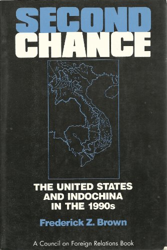 9780876090695: Second Chance: The United States and Indochina in the 1990s