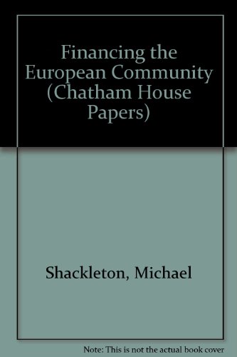Imagen de archivo de Financing the European Community (Chatham House Papers) a la venta por Wonder Book