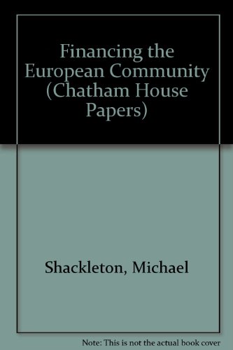 Stock image for Financing the European Community (Chatham House Papers) for sale by Wonder Book