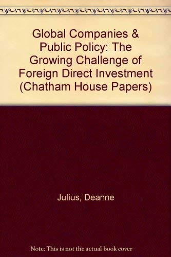 Beispielbild fr Global Companies and Public Policy: The Growing Challenge to Foreign Direct Investment. zum Verkauf von G. & J. CHESTERS