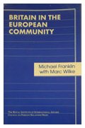 Britain in the European Community (Chatham House Papers) (9780876090954) by Franklin, Michael