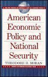 Beispielbild fr American Economic Policy and National Security (The Pew Project on America's Task in a Changed World) zum Verkauf von Wonder Book