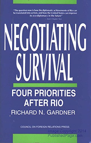 Imagen de archivo de Negotiating Survival: Four Priorities After Rio (CRITICAL ISSUES (COUN ON FOREIGN RELATIONS)) a la venta por Wonder Book