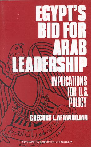 Beispielbild fr Egypt's Bid for Arab Leadership: Implications for U.S. Policy zum Verkauf von Wonder Book