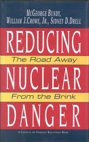 Beispielbild fr Reducing Nuclear Danger : The Road Away from the Brink zum Verkauf von Better World Books: West