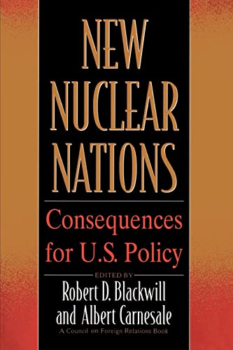 Stock image for New Nuclear Nations: Consequences for U. S. Policy for sale by Wonder Book