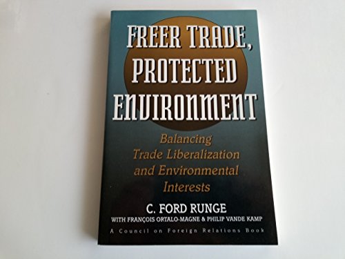 Imagen de archivo de Freer Trade, Protected Environment: Balancing Trade Liberalization and Environmental Interests a la venta por Redux Books