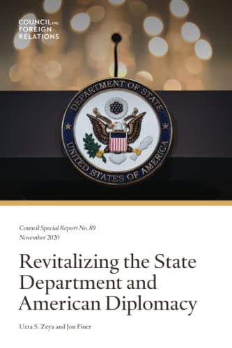 Beispielbild fr Revitalizing the State Department and American Diplomacy zum Verkauf von HPB Inc.