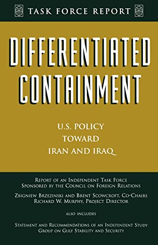 9780876092026: Differentiated Containment: U.S. Policy Toward Iran and Iraq (Council of Foreign Relations)