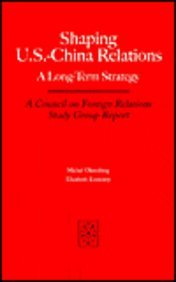 9780876092286: Shaping U.S.-China Relations: A Long-Term Strategy: Report of an Independent Task Force