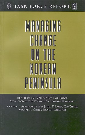 Stock image for Managing Change on the Korean Peninsula Report of an Independent Task Force for sale by Wonder Book