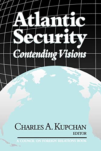Beispielbild fr Atlantic Security Contending Visions zum Verkauf von PBShop.store US
