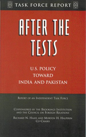 9780876092361: U.S. Policy toward India and Pakistan (After the Tests: Report of an Independent Task Force)