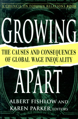 Stock image for Growing Apart: The Causes and Consequence of Global Wage Inequality for sale by Bingo Used Books