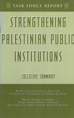 Beispielbild fr Strengthening Palestinian Public Institutions: Report of an Independent Task Force zum Verkauf von Wonder Book