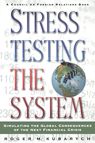 Beispielbild fr Stress Testing the System: Simulating the Global Consequences of the Next Financial Crisis zum Verkauf von Wonder Book