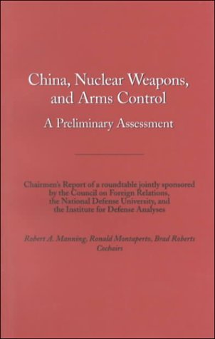 Beispielbild fr China, Nuclear Weapons, and Arms Control: A Council Paper zum Verkauf von SecondSale