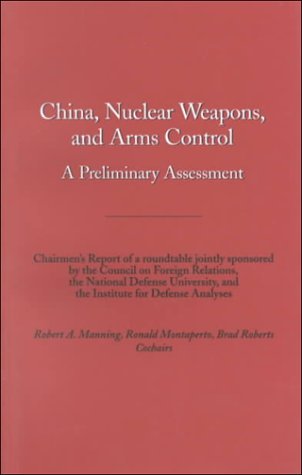 Imagen de archivo de China, Nuclear Weapons, and Arms Control: A Council Paper a la venta por SecondSale