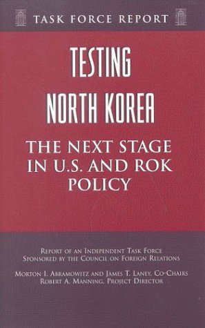 Stock image for Testing North Korea: The Next Stage in U.S. and ROK Policy for sale by ThriftBooks-Atlanta