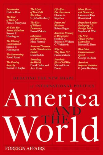 Imagen de archivo de America and the World : Debating the New Shape of International Politics a la venta por Better World Books