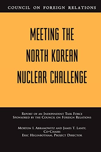 9780876093313: Meeting the North Korean Nuclear Challenge (Council on Foreign Relations)