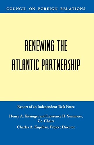 Beispielbild für Renewing the Atlantic Partnership (Council on Foreign Relations (Council on Foreign Relations Press)) zum Verkauf von Wonder Book