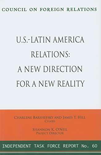Beispielbild fr U.S.-Latin America Relations: A New Direction for a New Reality (Council on Foreign Relations (Council on Foreign Relations Press)) zum Verkauf von Wonder Book