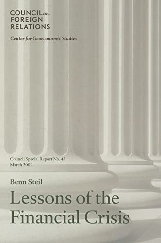 Stock image for Lessons of the Financial Crisis (Council on Foreign Relations (Council on Foreign Relations Press)) for sale by Hay-on-Wye Booksellers