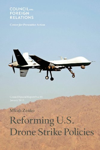 Beispielbild fr Reforming U.S. Drone Strike Policies (Council Special Report) zum Verkauf von Wonder Book