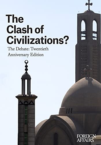 Beispielbild fr The Clash of Civilizations? : The Debate zum Verkauf von Better World Books