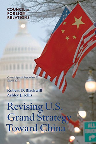 Beispielbild fr Revising U.S. Grand Strategy Toward China (Council Special Report) zum Verkauf von HPB-Red