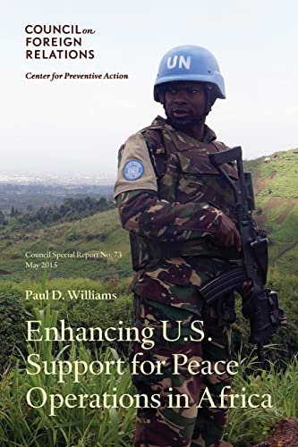 Stock image for Enhancing U.S. Support for Peace Operations in Africa (Council Special Report) for sale by Wonder Book