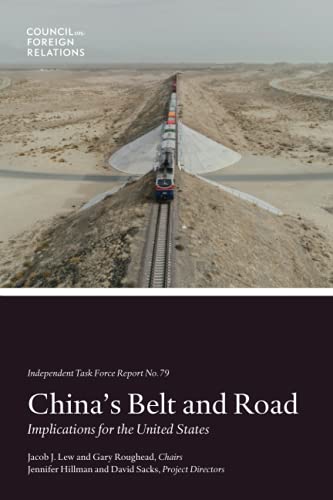 Beispielbild fr China's Belt and Road: Implications for the United States (Independent Task Force Report) zum Verkauf von SecondSale