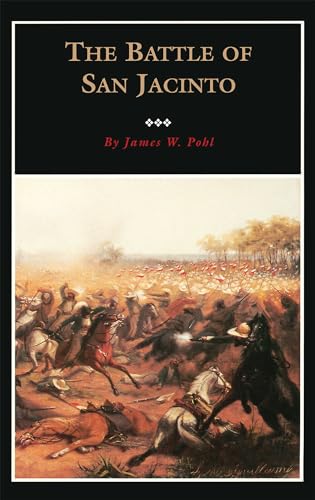 Beispielbild fr The Battle of San Jacinto (Volume 3) (Fred Rider Cotten Popular History Series) zum Verkauf von BooksRun