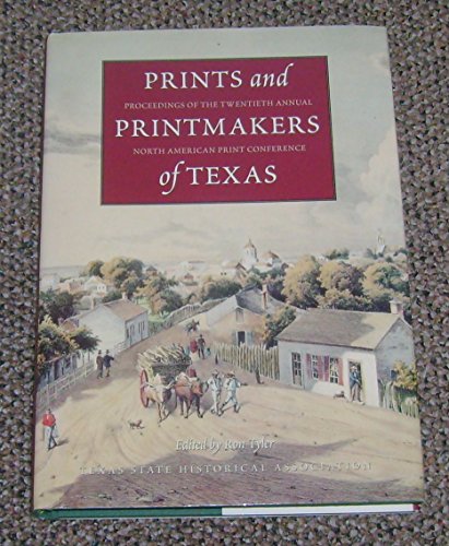 Imagen de archivo de Prints and Printmakers of Texas: Proceedings of the Twentieth Annual North American Print Conference a la venta por ThriftBooks-Dallas