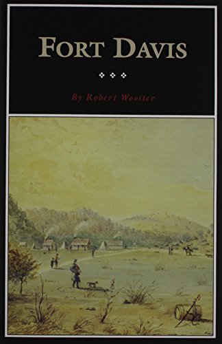 Beispielbild fr Fort Davis: Outpost on the Texas Frontier (Volume 8) (Fred Rider Cotten Popular History Series) zum Verkauf von BooksRun