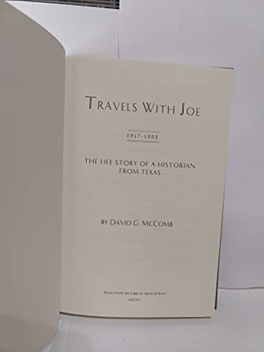 Beispielbild fr Travels with Joe: The Life Story of a Historian from Texas, 19171993 zum Verkauf von Jenson Books Inc