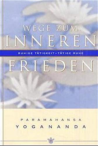 Imagen de archivo de Wege zum inneren Frieden -Language: german a la venta por GreatBookPrices