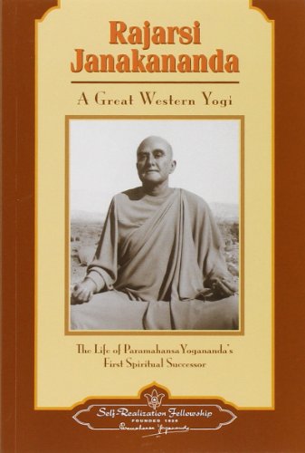 Beispielbild fr Rajarsi Janakananda: A Great Western Yogi zum Verkauf von Wm Burgett Bks and Collectibles