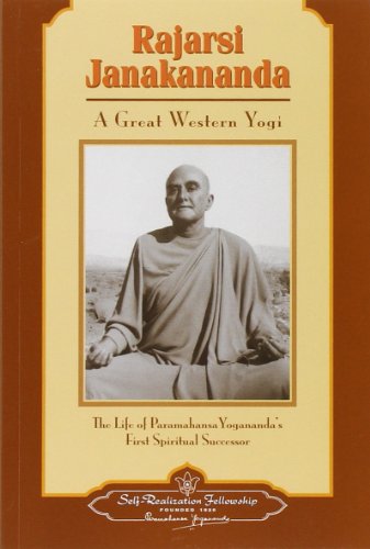 Stock image for Rajarsi Janakananda: A Great Western Yogi for sale by Wm Burgett Bks and Collectibles