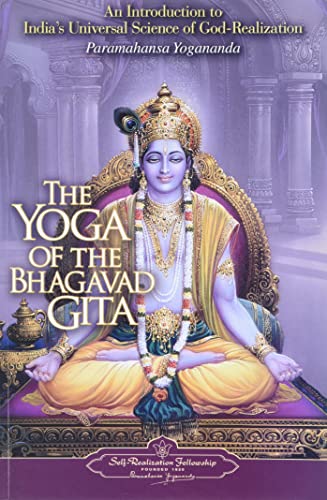 Imagen de archivo de Yoga of the Bhagavad Gita An Introduction to India's Universal Science of Godrealization a la venta por PBShop.store US