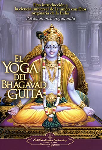 Imagen de archivo de El Yoga del Bhagavad Guita (The Yoga of the Bhagavad Gita) (Spanish Edition) a la venta por GF Books, Inc.