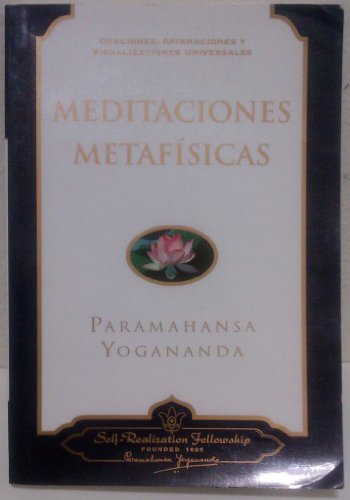 Beispielbild fr Meditaciones Metafisicas/Metaphysical Meditations: Oraciones, Afirmaciones, Y Visualizaciones Universales/Universal Prayers, Affirmations, a zum Verkauf von Ammareal