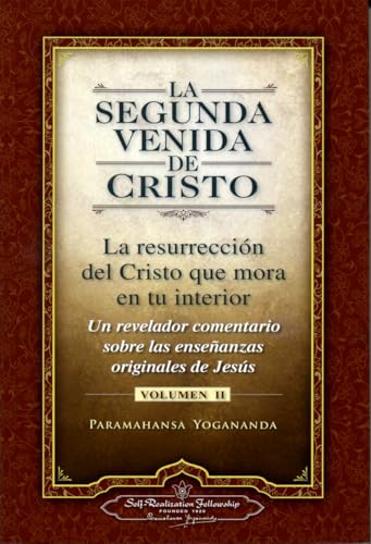9780876121368: La Segunda Venida de Cristo, Volumen II: La Resurrecion del Cristo Que Mora en Tu Interior = The Second Coming of Christ, Vol.II