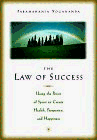 Stock image for The Law of Success : Using the Power of Spirit to Create Health, Prosperity, and Happiness for sale by Better World Books