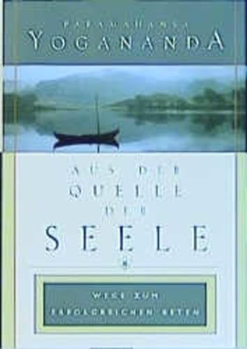 Stock image for Aus der Quelle der Seele (In the Sanctuary of the Soul) (German Edition) for sale by ThriftBooks-Atlanta