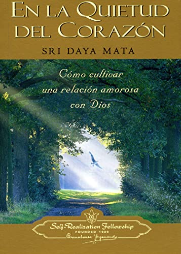 Stock image for En la Quietud del Corazon: Como Cultivar una Relacion Amorosa con Dios / Enter the Quiet Heart: Creating a Loving Relationship with God (Spanish Edition) for sale by Ergodebooks