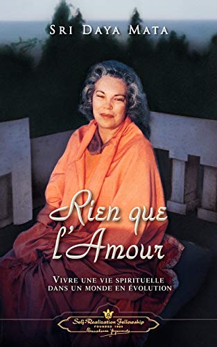 9780876121993: Rien que l'Amour (Only Love - French): Religions et sagesses orientales